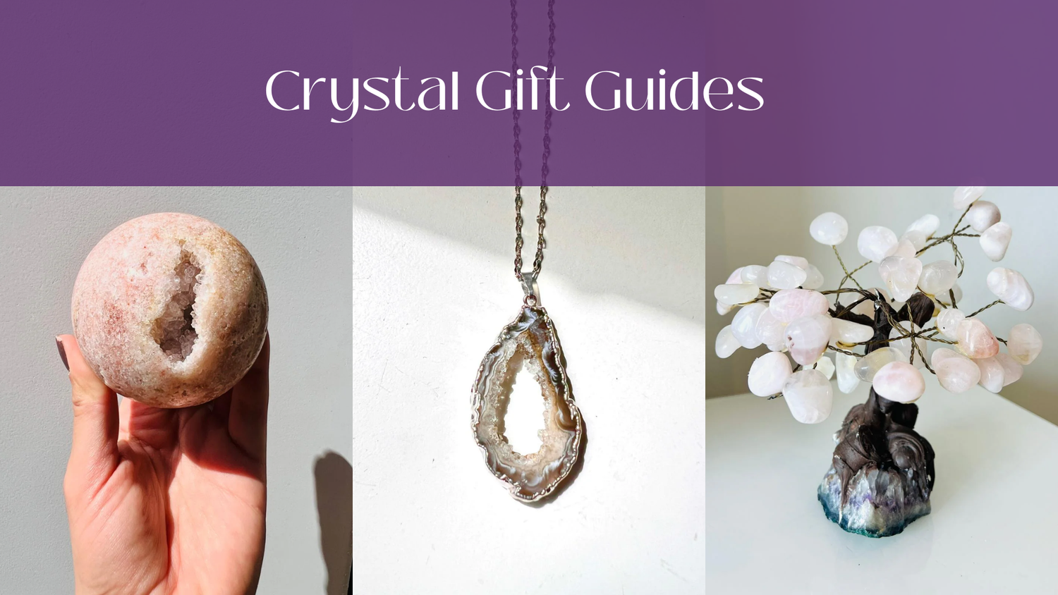 Crystal Gift Guides: 3 Perfect Picks